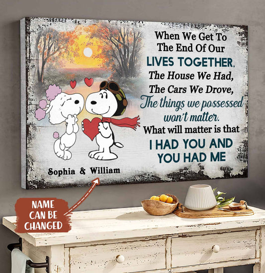 I Had You And You Had Me - Personalized Canvas and Poster 0823