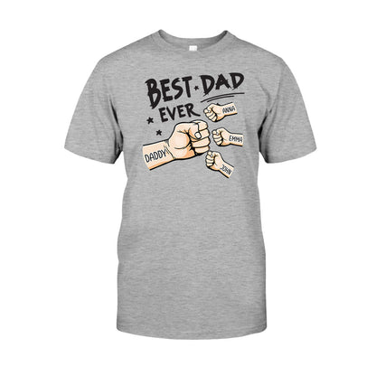 Best Dad Ever - Personalized Father T-shirt And Hoodie