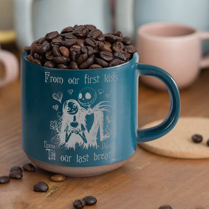 Till Our Last Breath - Personalized Nightmare Engraved Pottery Mug