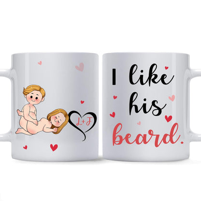 I Like His Beard I Like Her Butt - Personalized Couple Mug