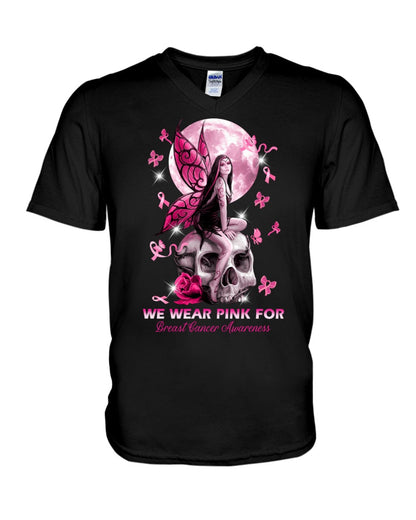 We Wear Pink For - Breast Cancer Awareness T-shirt and Hoodie 0822