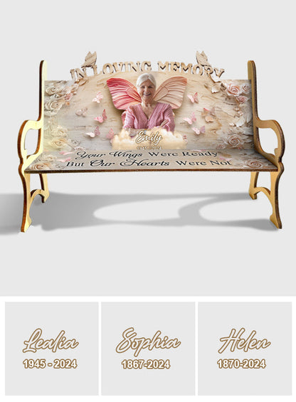 Your Wings Were Ready - Personalized Memorial Wooden Bench