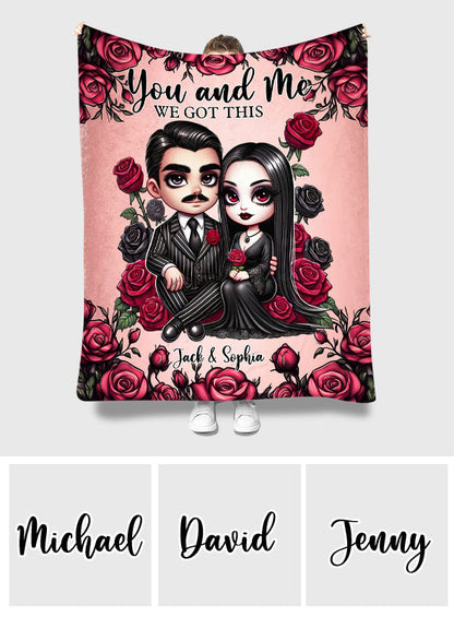 You And Me We Got This - Personalized Blanket