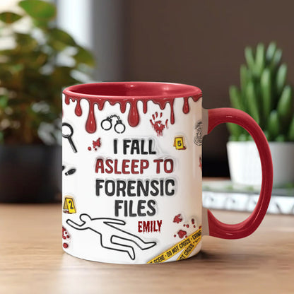 I Fall Asleep To True Crime Shows/ Podcasts - Personalized Accent Mug