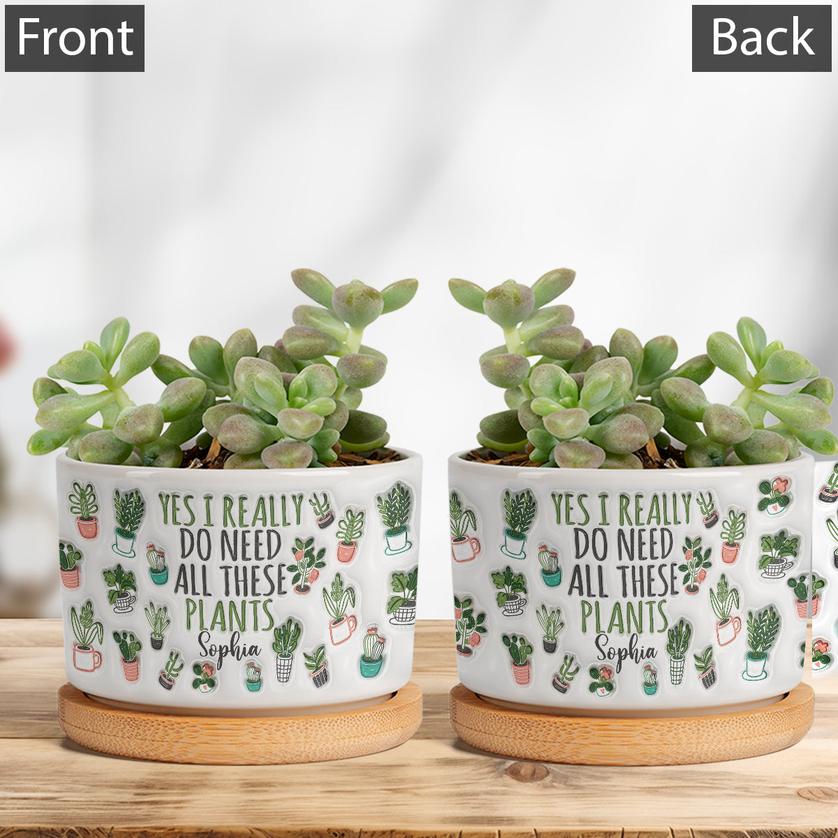 Yes I Do Need All These Plants - Personalized Gardening Ceramic Plant Pot