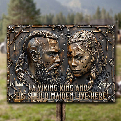 A Viking King And His Shieldmaiden Live Here - Personalized Viking Rectangle Metal Sign