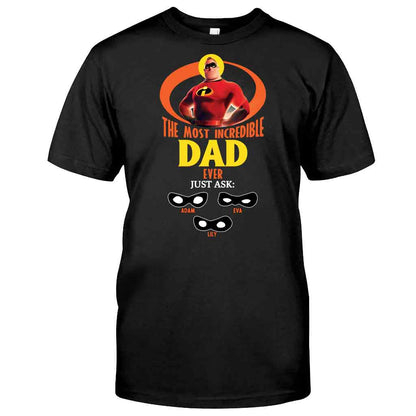 Incredible Dad - Personalized Incredible Family T-shirt and Hoodie
