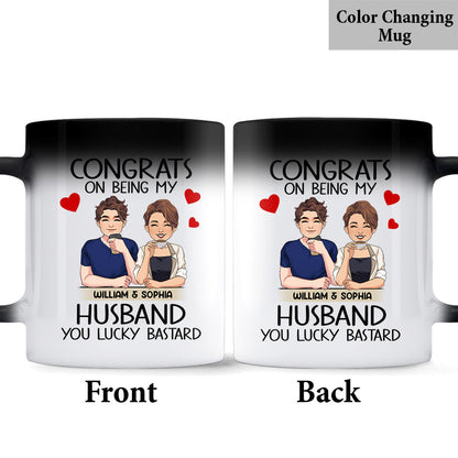 Congrat On Being My Husband/ Wife/ Girlfriend/ Boyfriend - Personalized Husband And Wife Mug