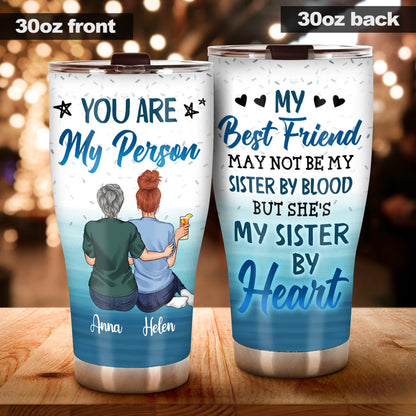 You Are My Person - Personalized Bestie Tumbler