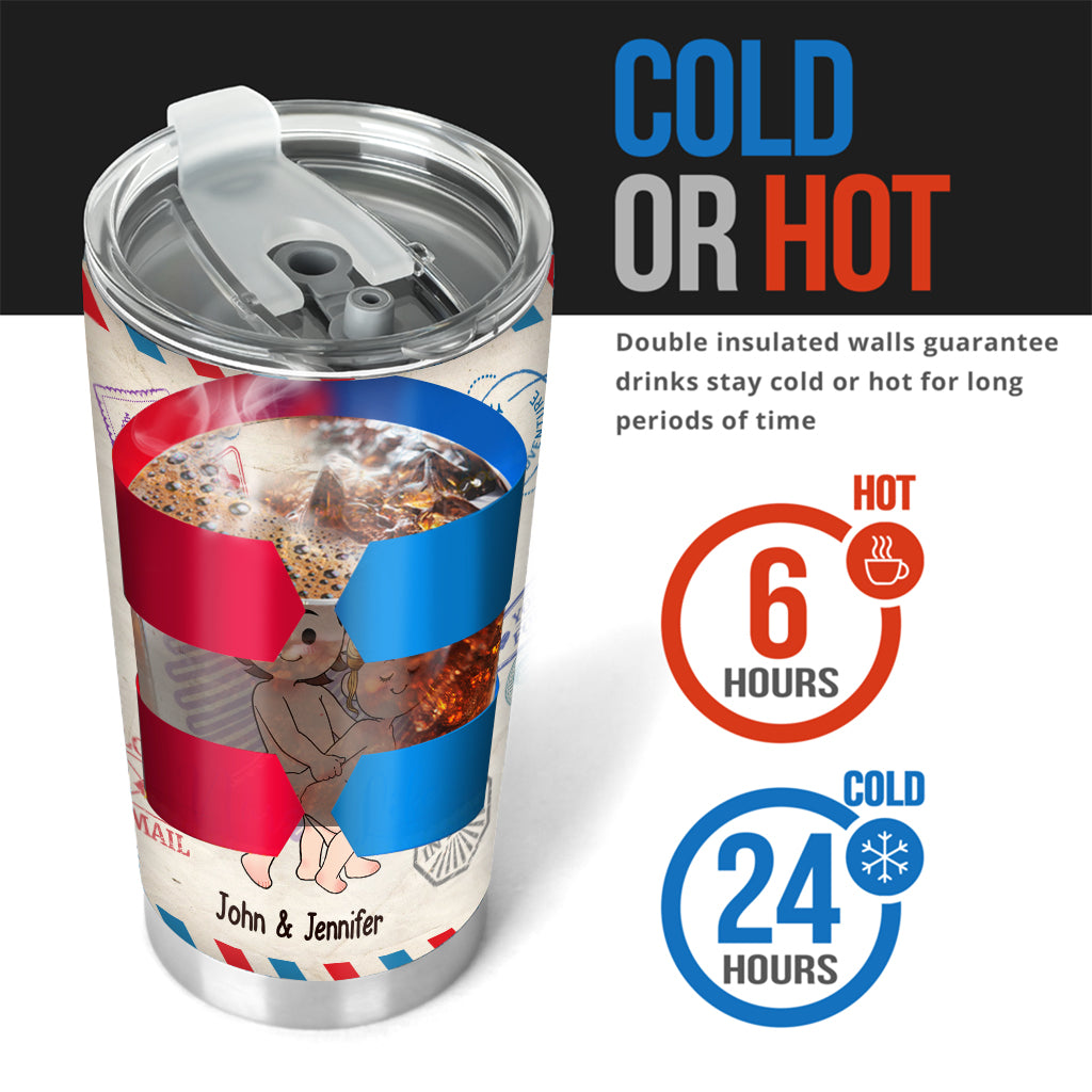 I Just Want You To Be Happy And Naked But Mainly Happy - Personalized Couple Tumbler