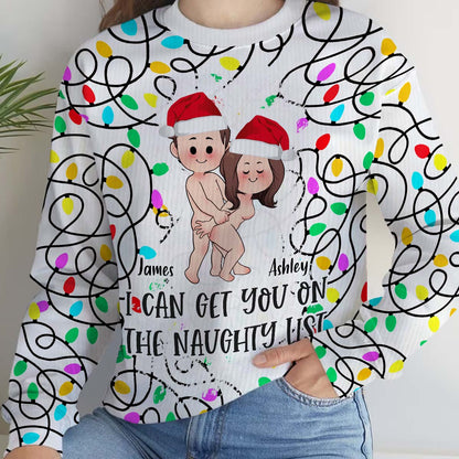 I Can Get You On The Naughty List - gift for husband, wife, boyfriend, girlfriend - Personalized Ugly Sweater