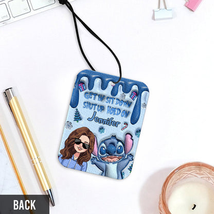 Get In Sit Down Shut Up Hold On - Personalized Ohana Rectangle Air Freshener
