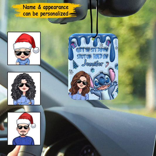 Get In Sit Down Shut Up Hold On - Personalized Ohana Rectangle Air Freshener
