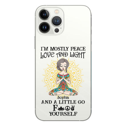 I’m Mostly Peace Love And Light - Personalized Yoga Clear Phone Case