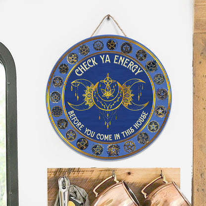 Check Your Energy - Personalized Witch Round Wood Sign