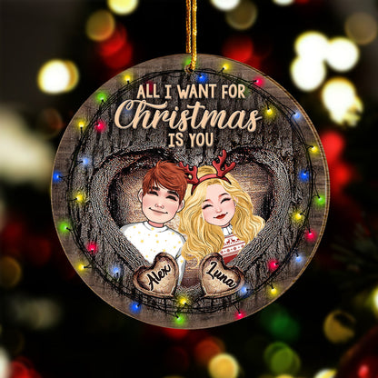 All I Want For Christmas Is You - Personalized Couple Ornament