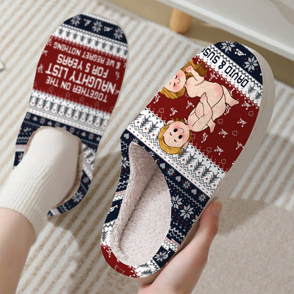 Together On The Naughty List For Years - Personalized Couple Slippers