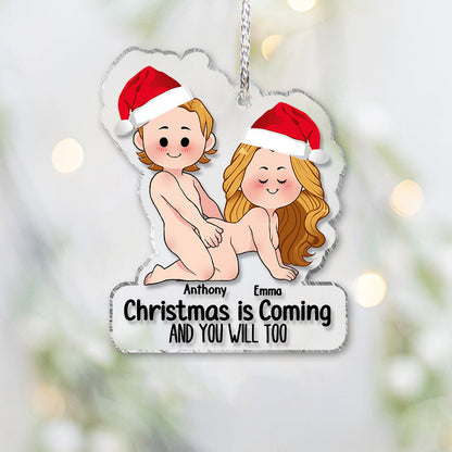 Christmas is Coming - Personalized Couple Transparent Ornament