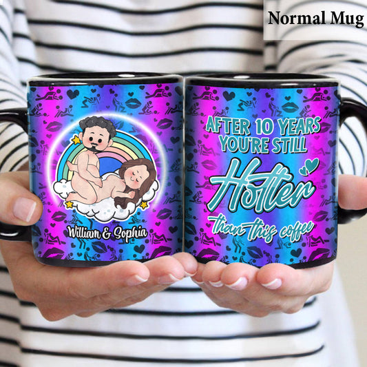 You Are Still Hotter Than This Coffee - Personalized Couple Mug