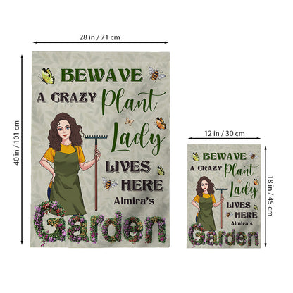 Beware A Crazy Plant Lady Lives Here - Personalized Gardening Garden Flag