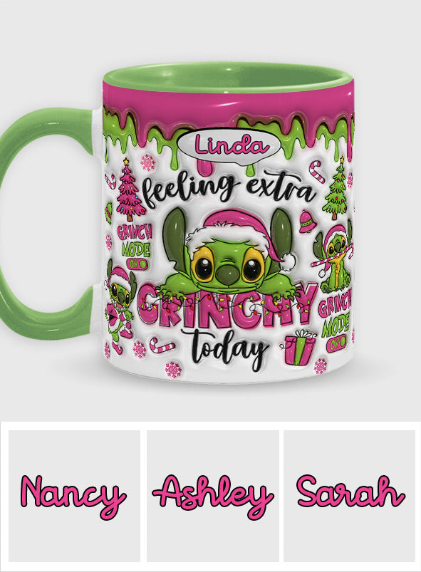 Feeling Extra Grinch Today - Personalized Ohana Accent Mug