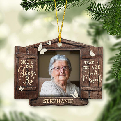 Not A Day Goes By That You Are Not Missed - Personalized Memorial Ornament