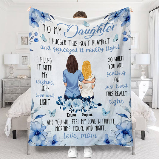 To My Daughter I Love You - Personalized Daughter Blanket