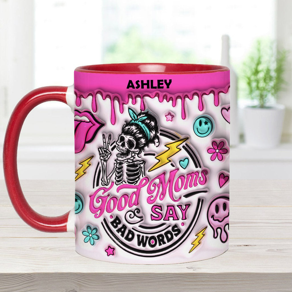 Good Moms Says Bad Words - Personalized Mother Accent Mug