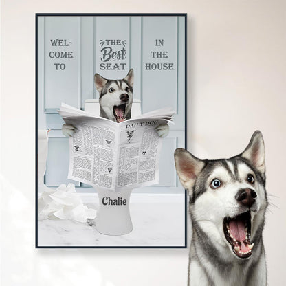 Best Seat In The House Funny Toilet Sign - Personalized Dog Canvas And Poster