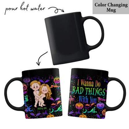 I Wanna Do Bad Things With You - Personalized Couple Mug