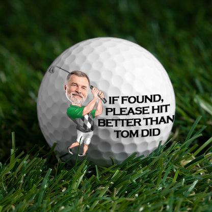 If Found, Please Hit Better - Personalized Golf Ball