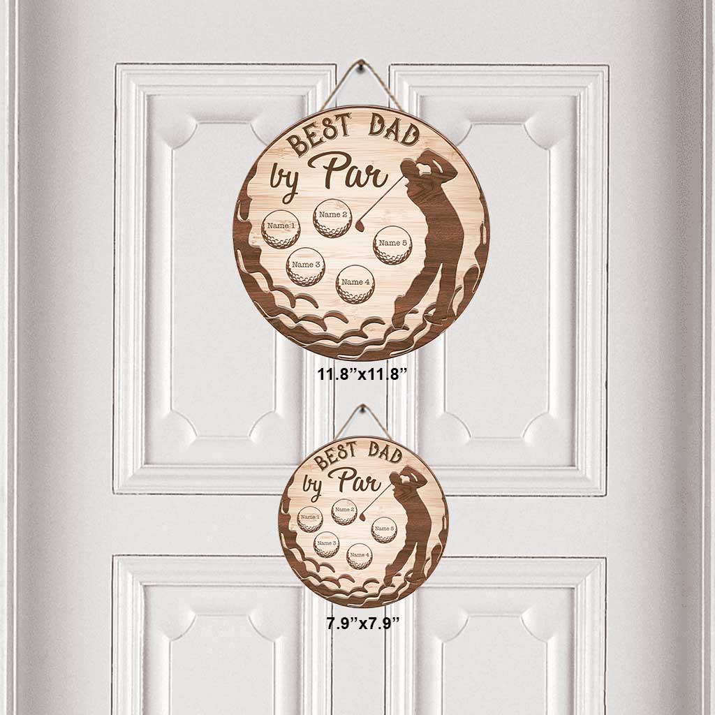 Best Dad By Par - Personalized Father's Day Father Round Wood Sign