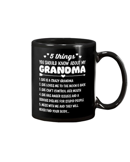 5 Things You Should Know About My Grandma - Grandma Mug 0921