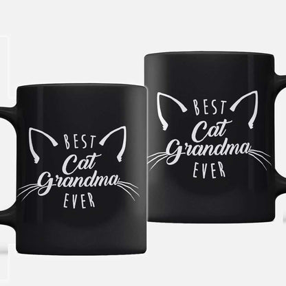 Best Cat Grandma Ever Funny Cats Lady Family Gift - Grandma Mug 0921