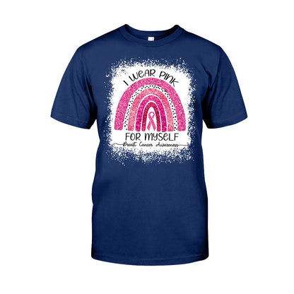 I Wear Pink For Myself - Breast Cancer Awareness T-shirt and Hoodie 102021