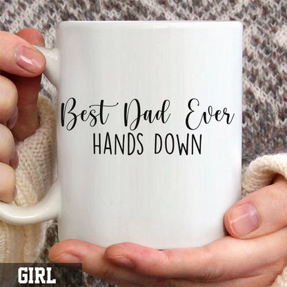 Best Dad Ever Hands Down - Personalized Father's Day Mug