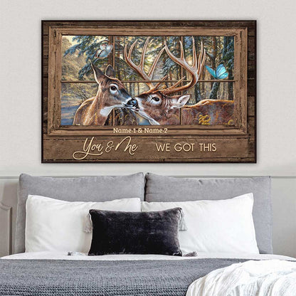 You And Me We Got This - Personalized Hunting Poster