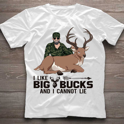 I Like Big Bucks - Personalized Hunting T-shirt and Hoodie