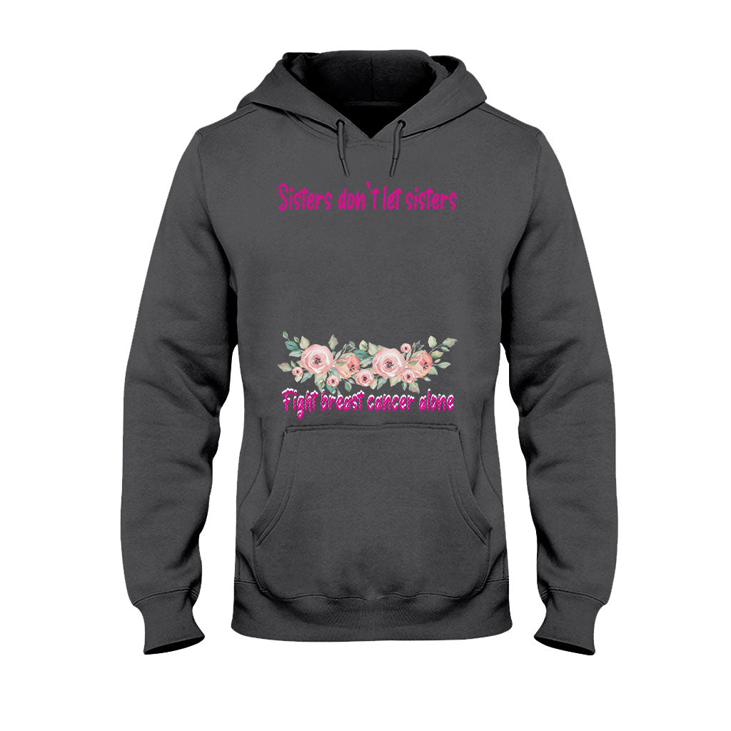 Sisters Don't Let Sisters Fight Cancer Alone - Personalized Breast Cancer Awareness T-shirt and Hoodie