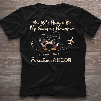 You'll Always Be My Greatest Adventure - Personalized Couple Mouse T-shirt and Hoodie