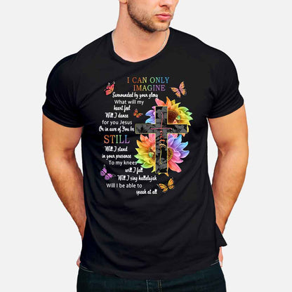 I Can Only Imagine - God T-shirt And Hoodie 062021