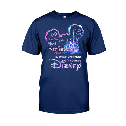 I'm Done Adulting - Personalized Mouse T-shirt and Hoodie