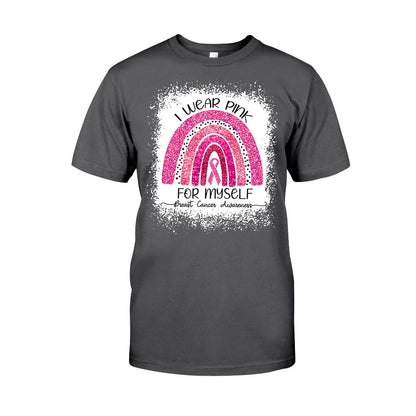 I Wear Pink For Myself - Breast Cancer Awareness T-shirt and Hoodie 102021