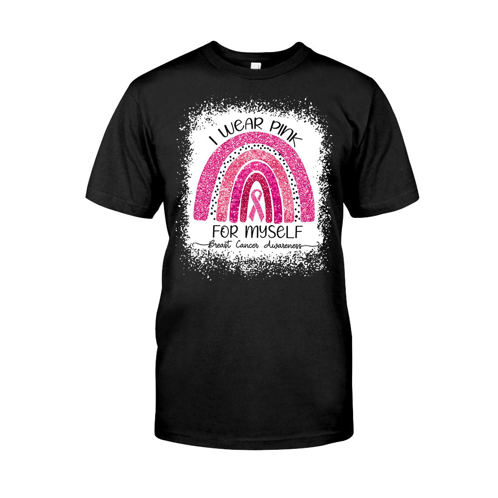 I Wear Pink For Myself - Breast Cancer Awareness T-shirt and Hoodie 102021