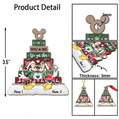 You And Me We Got This - Personalized Christmas Mouse Ornament (Printed On Both Sides)
