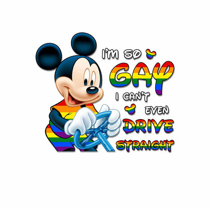 I'm So Gay I Can't Even Drive Straight - LGBT Support Decal Full