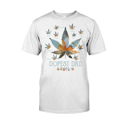 Dopest Dad Ever - Personalized Father's Day T-shirt and Hoodie