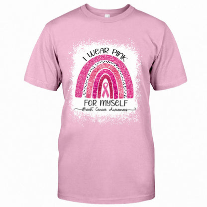 I Wear Pink For Myself - Breast Cancer Awareness T-shirt and Hoodie 102021