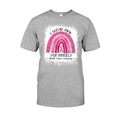 I Wear Pink For Myself - Breast Cancer Awareness T-shirt and Hoodie 102021