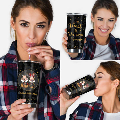 My Heart Is Wherever You Are - Personalized Mouse Tumbler